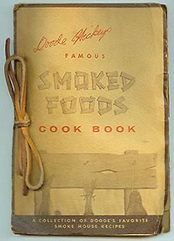 Doode Hickey's Famous Smoked Foods Cook Book